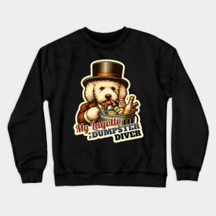 Dumpster diver Lagotto Crewneck Sweatshirt